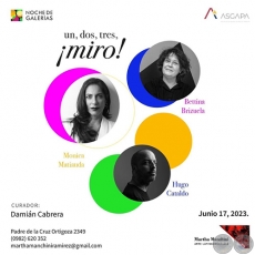 UN. DOS, TRES  MIRO! -  Artistas: Mónica Matiauda / Betina Brizuela / Hugo Cataldo - Sábado, 17 de Junio de 2023